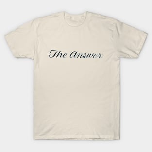 Harry O - The Answer T-Shirt